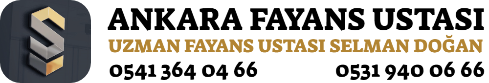 Ankara Fayans Ustası Selman Usta | 0532 443 91 03